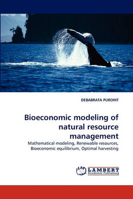 Bioeconomic Modeling of Natural Resource Management (Paperback)