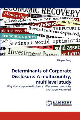 Determinants of Corporate Disclosure: A Multicountry, Multilevel Study (Paperback)