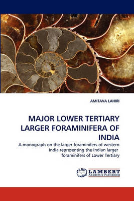 Major Lower Tertiary Larger Foraminifera of India (Paperback)