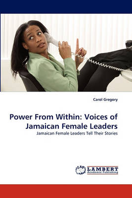 Power from Within: Voices of Jamaican Female Leaders (Paperback)