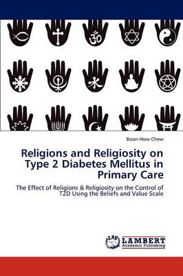 Religions and Religiosity on Type 2 Diabetes Mellitus in Primary Care (Paperback)