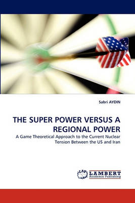 The Super Power Versus a Regional Power (Paperback)