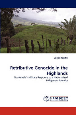 Retributive Genocide in the Highlands (Paperback)