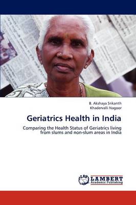 Geriatrics Health in India (Paperback)