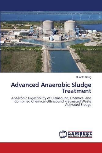 Advanced Anaerobic Sludge Treatment (Paperback)