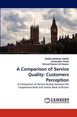 A Comparison of Service Quality: Customers Perception (Paperback)