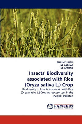 Insects' Biodiversity Associated with Rice (Oryza Sativa L.) Crop (Paperback)