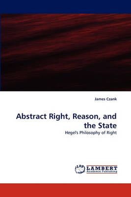 Abstract Right, Reason, and the State (Paperback)
