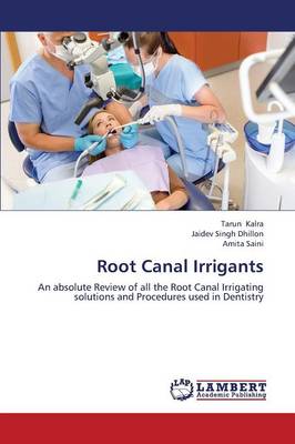 Root Canal Irrigants (Paperback)