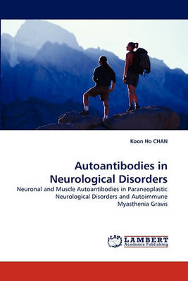 Autoantibodies in Neurological Disorders (Paperback)