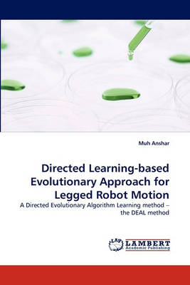 Directed Learning-Based Evolutionary Approach for Legged Robot Motion (Paperback)
