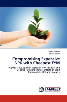 Compromising Expensive Npk with Cheapest Fym (Paperback)