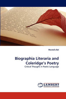 Biographia Literaria and Coleridge's Poetry (Paperback)