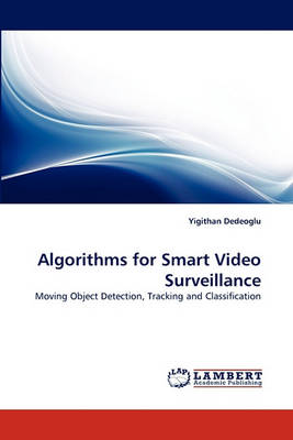Algorithms for Smart Video Surveillance (Paperback)