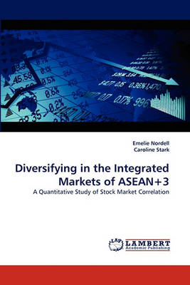 Diversifying in the Integrated Markets of ASEAN+3 (Paperback)
