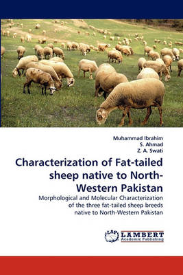 Characterization of Fat-Tailed Sheep Native to North-Western Pakistan (Paperback)
