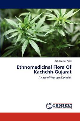 Ethnomedicinal Flora of Kachchh-Gujarat (Paperback)