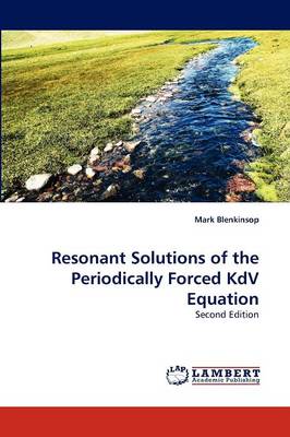 Resonant Solutions of the Periodically Forced Kdv Equation (Paperback)