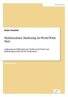 Multimediales Marketing Im World Wide Web (Paperback)