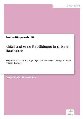 Abfall Und Seine Bewaltigung in Privaten Haushalten (Paperback)