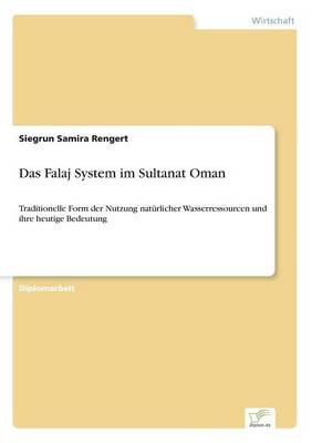 Das Falaj System Im Sultanat Oman (Paperback)