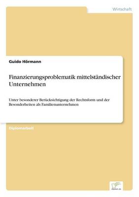 Finanzierungsproblematik Mittelstandischer Unternehmen (Paperback)
