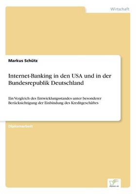 Internet-Banking in Den USA Und in Der Bundesrepublik Deutschland (Paperback)