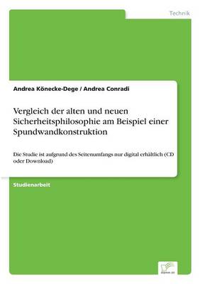 Vergleich Der Alten Und Neuen Sicherheitsphilosophie Am Beispiel Einer Spundwandkonstruktion (Paperback)