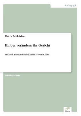 Kinder Verandern Ihr Gesicht (Paperback)