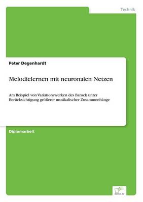 Melodielernen Mit Neuronalen Netzen (Paperback)