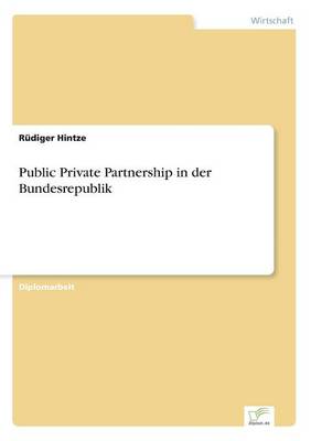 Public Private Partnership in Der Bundesrepublik (Paperback)