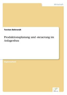 Produktionsplanung Und -Steuerung Im Anlagenbau (Paperback)