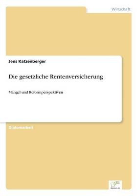 Die Gesetzliche Rentenversicherung (Paperback)