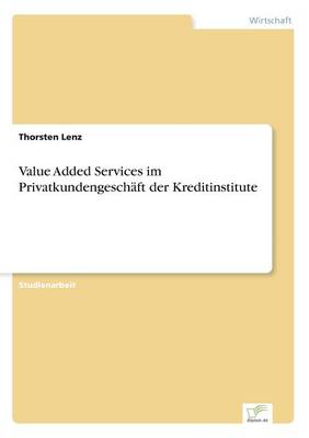 Value Added Services Im Privatkundengeschaft Der Kreditinstitute (Paperback)
