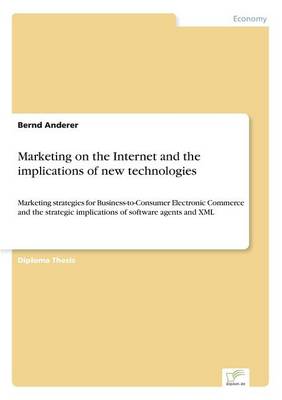 Marketing on the Internet and the Implications of New Technologies (Paperback)