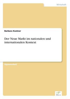 Der Neue Markt Im Nationalen Und Internationalen Kontext (Paperback)