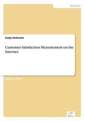 Customer Satisfaction Measurement on the Internet (Paperback)