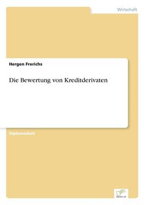 Die Bewertung Von Kreditderivaten (Paperback)