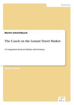 The Coach on the Leisure Travel Market (Paperback)
