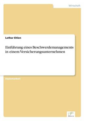 Einf hrung Eines Beschwerdemanagements in Einem Versicherungsunternehmen (Paperback)
