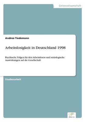 Arbeitslosigkeit in Deutschland 1998 (Paperback)