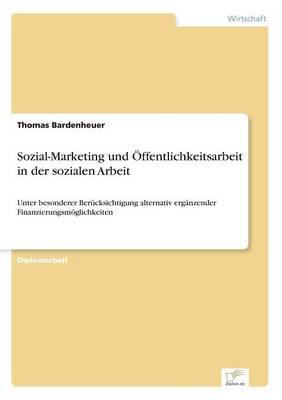 Sozial-Marketing Und Offentlichkeitsarbeit in Der Sozialen Arbeit (Paperback)