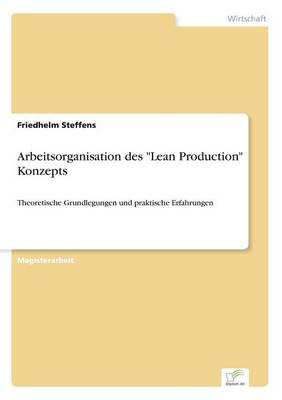 Arbeitsorganisation Des "Lean Production" Konzepts (Paperback)