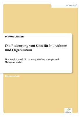 Die Bedeutung Von Sinn F r Individuum Und Organisation (Paperback)