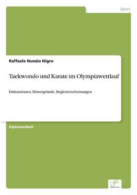 Taekwondo Und Karate Im Olympiawettlauf (Paperback)