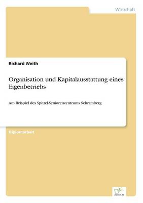 Organisation Und Kapitalausstattung Eines Eigenbetriebs (Paperback)