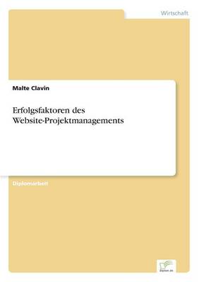 Erfolgsfaktoren Des Website-Projektmanagements (Paperback)