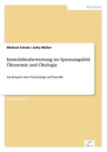 Immobilienbewertung Im Spannungsfeld Okonomie Und Okologie (Paperback)