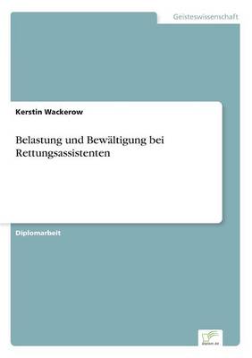 Belastung Und Bewaltigung Bei Rettungsassistenten (Paperback)
