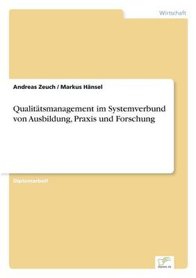 Qualitatsmanagement Im Systemverbund Von Ausbildung, Praxis Und Forschung (Paperback)